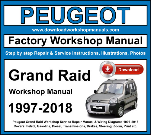 Peugeot Grand Raid 1997-2018 Workshop Repair Manual Download