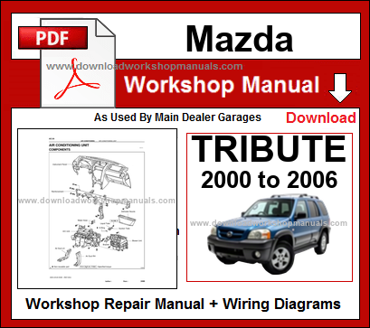 Mazda Tribute workshop Repair Service Manual Download