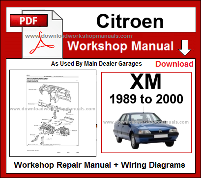 Citroen XM Workshop Service Repair Manual plus Wiring Diagrams