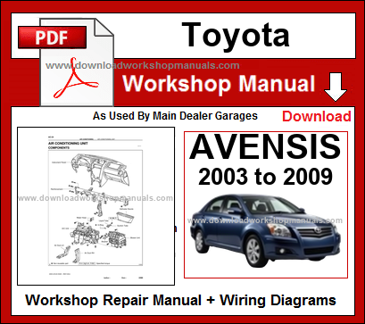 Toyota Avensis Workshop Service Repair Manual Download