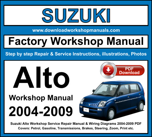 Suzuki Alto 2004 to 2009 Service Repair Workshop Manual